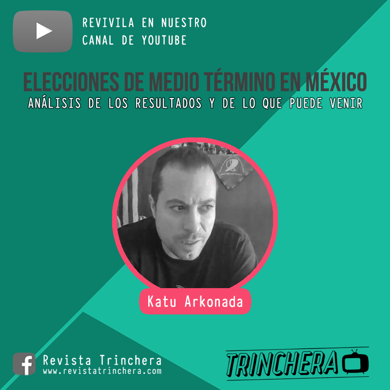 Katu Arkonada: "Estamos viendo un proceso político muy interesante en México"