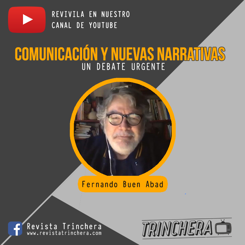 Fernando Buen Abad: "Somos un archipiélago inmenso de iniciativas comunicacionales inconexas"